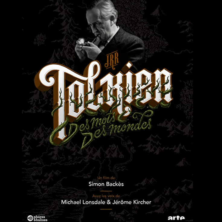 L'affiche du documentaire "Tolkien des mots, des mondes" laisse voir J.R.R. Tolkien qui est en train de fumer la pipe.