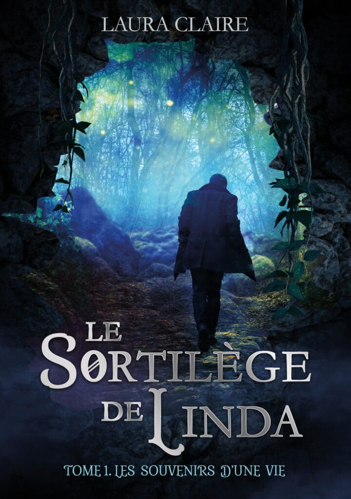 La première de couverture du roman "Le Sortilège de Linda - Tome 1" montre un homme qui sort d'un tunnel.