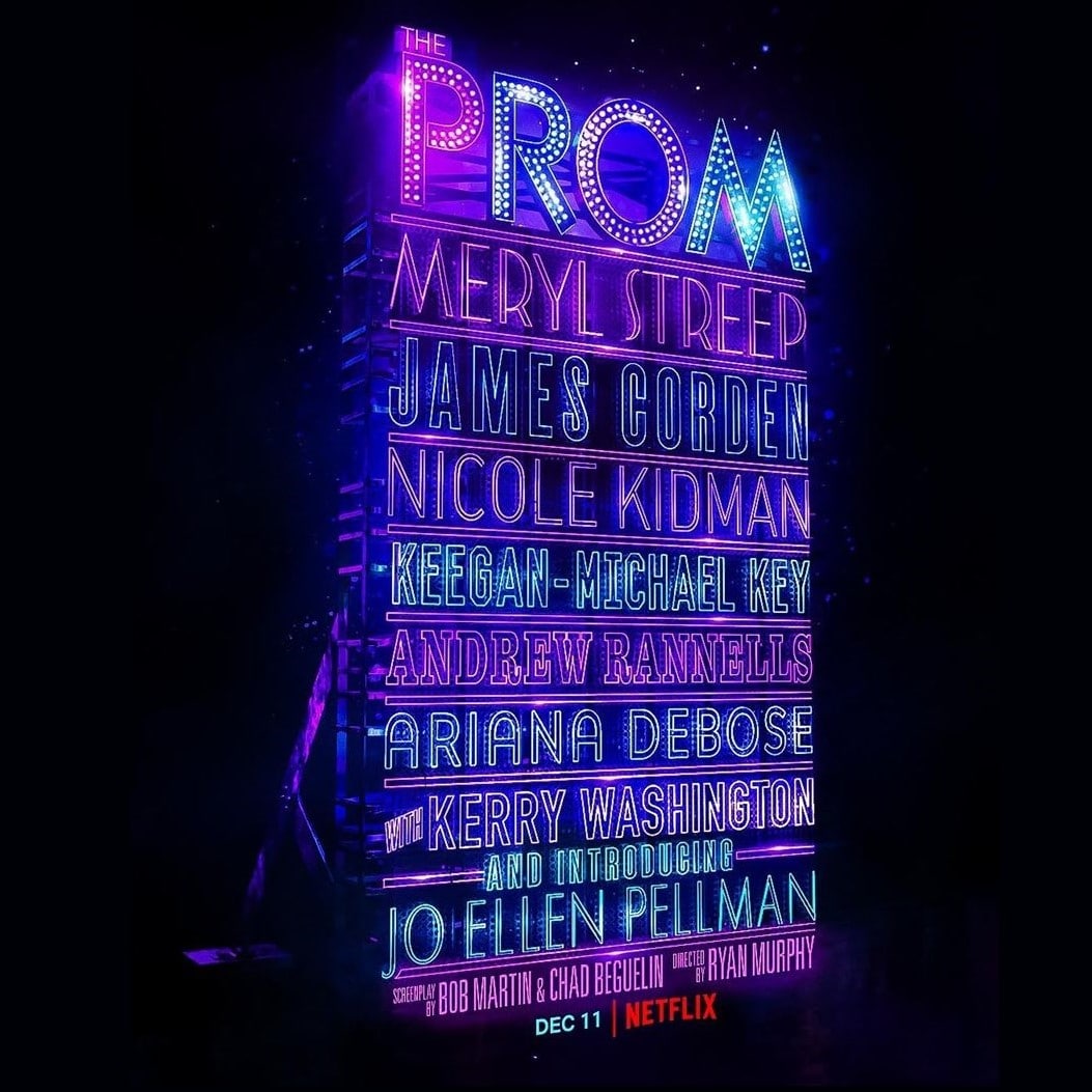 L'affiche de The Prom laisse voir les différents noms des comédiens qui sont écrits avec une police qui leur confère un "effet néon".