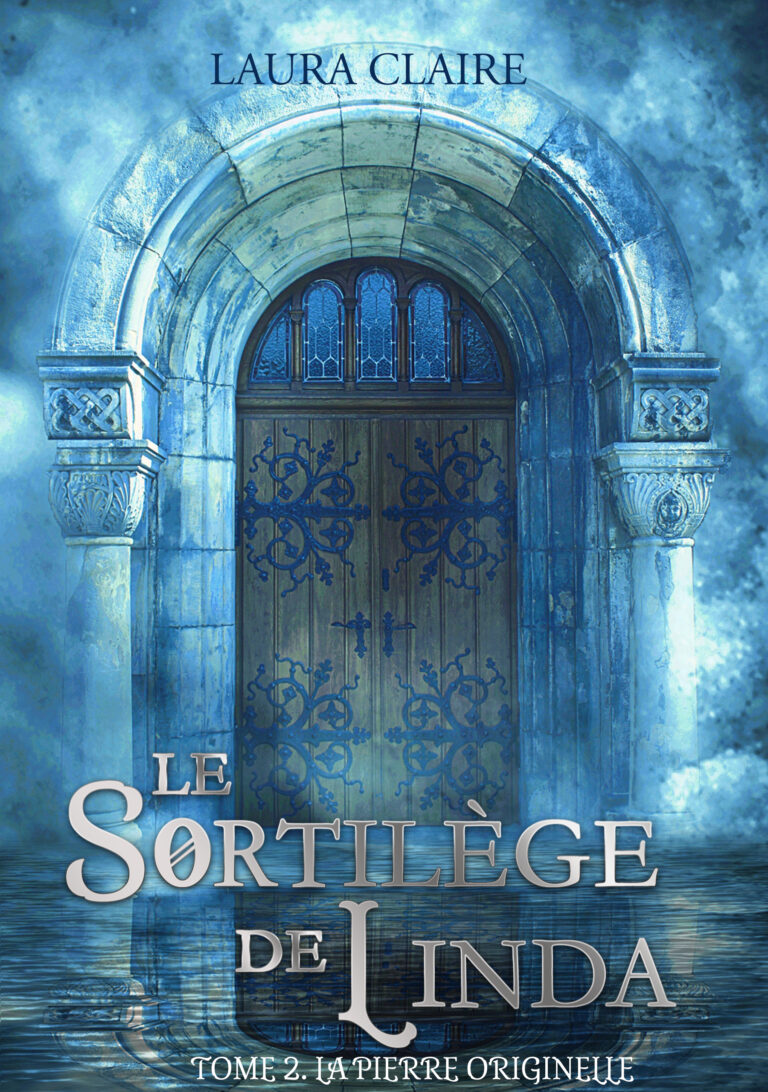 La première de couverture du roman "Le Sortilège de Linda - Tome 2" montre une double porte qui est entourée par des arcades de pierre.